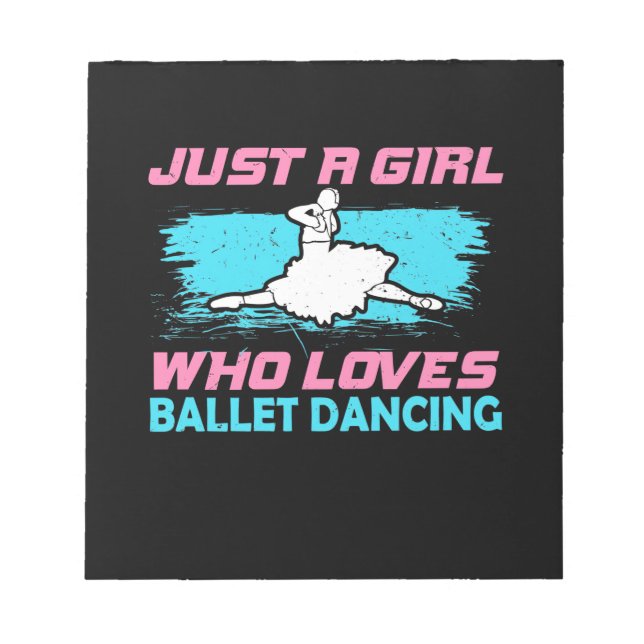 Bara en flicka som Kärlek Ballet Dancing Anteckningsblock (Framsida)