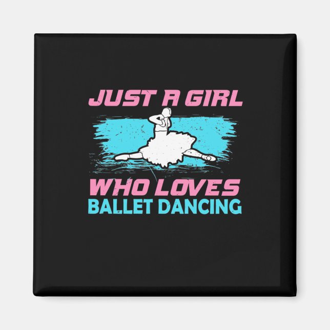 Bara en flicka som Kärlek Ballet Dancing Magnet (Framsidan)