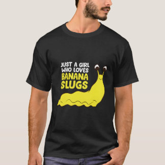 Bara en flicka som Kärlek Banana Slugs Funny Banan T Shirt