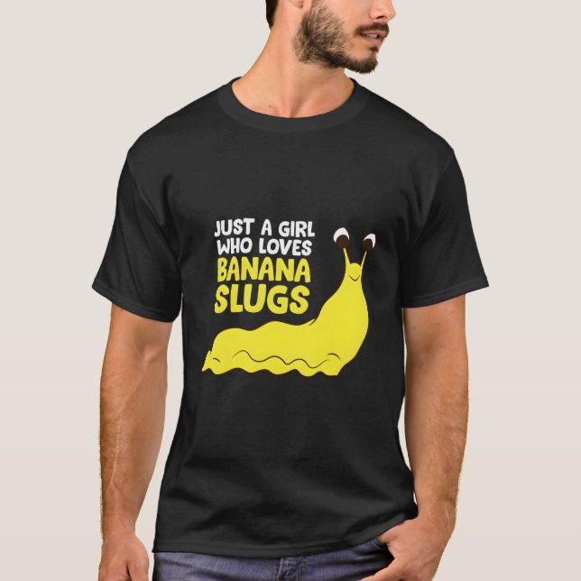 Bara en flicka som Kärlek Banana Slugs Funny Banan T Shirt (Framsida)