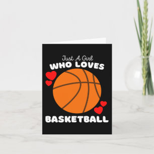 Bara en flicka som Kärlek Basketball - Cute Girls Kort
