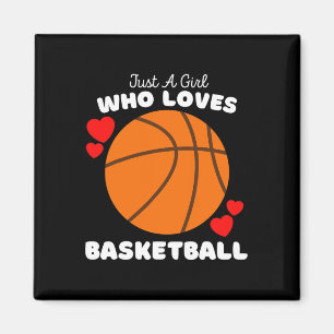 Bara en flicka som Kärlek Basketball - Cute Girls Magnet