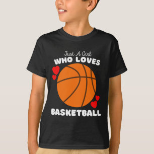 Bara en flicka som Kärlek Basketball - Cute Girls T Shirt