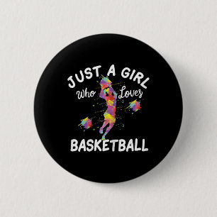 Bara en flicka som Kärlek Basketball Knapp