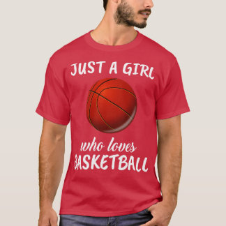 Bara en flicka som Kärlek Basketball T Shirt