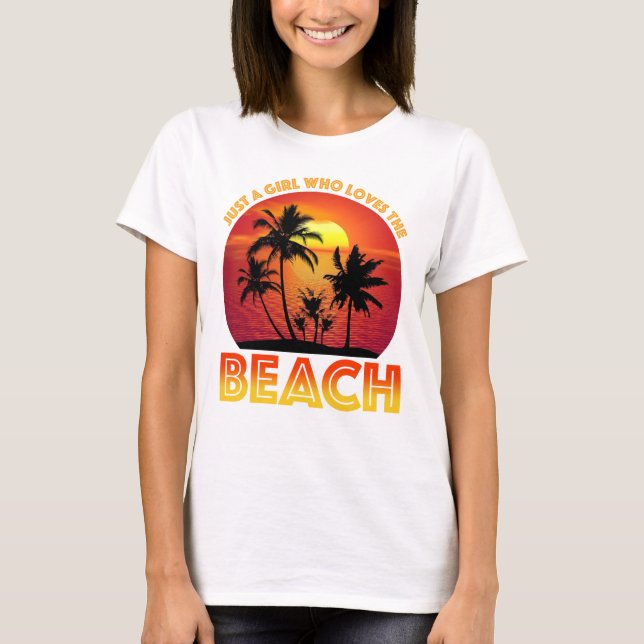 Bara en flicka som Kärlek Beach T Shirt (Framsida)