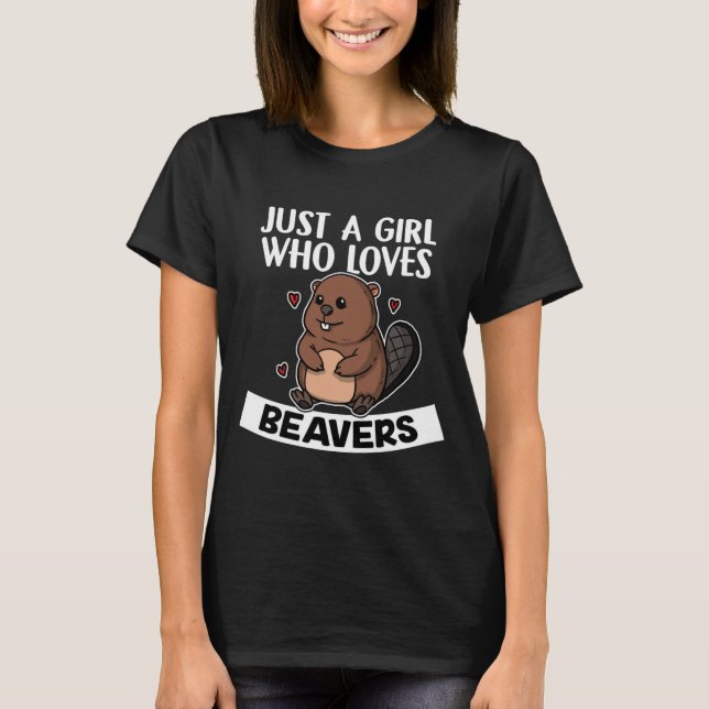 Bara en flicka som Kärlek Beavers Cute Beaver Cost T Shirt (Framsida)