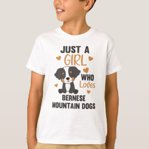 Bara en flicka som Kärlek Bernese Mountain Hund Hu T Shirt
