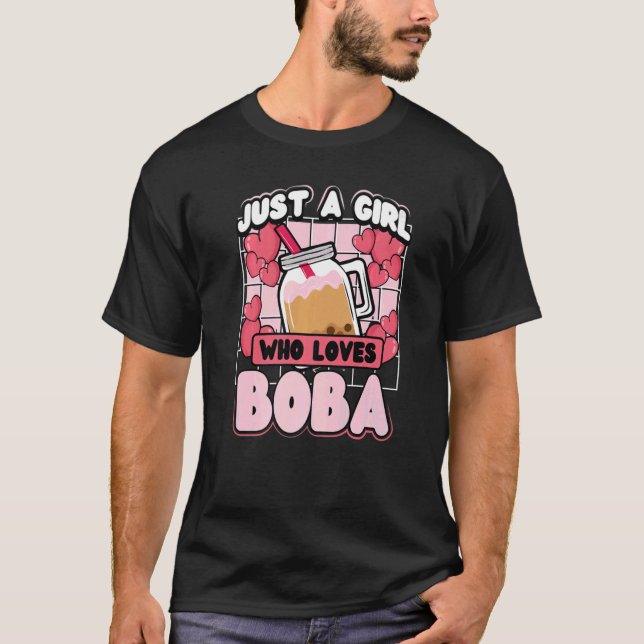 Bara en flicka som Kärlek Boba Tea T Shirt (Framsida)