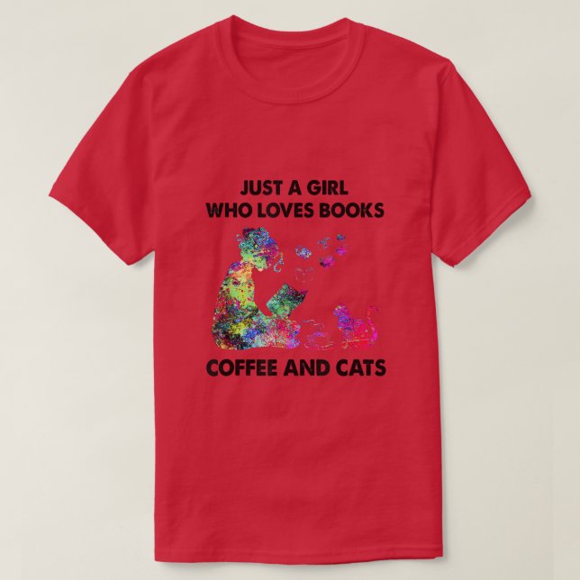 Bara en flicka som Kärlek Bokar kaffe och katter T Shirt (Design framsida)