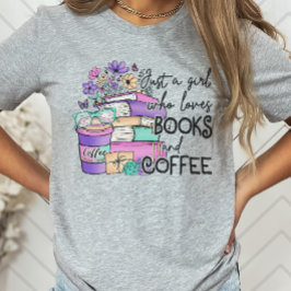 Bara en flicka som kärlek Bokar och kaffet Bok Äls T Shirt
