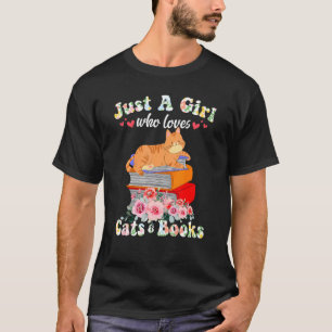 Bara en flicka som Kärlek Bokar och katter läser T Shirt