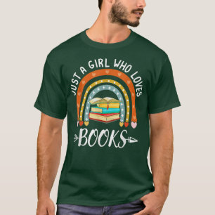 Bara en flicka som Kärlek Bokar Regbow Bok Älskare T Shirt