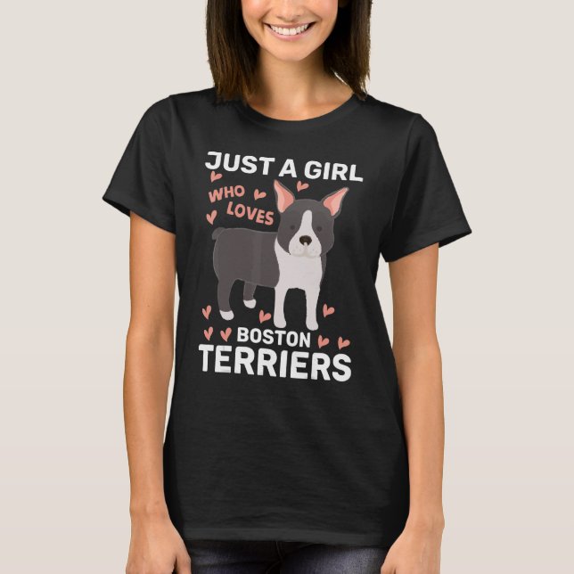 Bara en flicka som Kärlek Boston Terriers Boston T Shirt (Framsida)