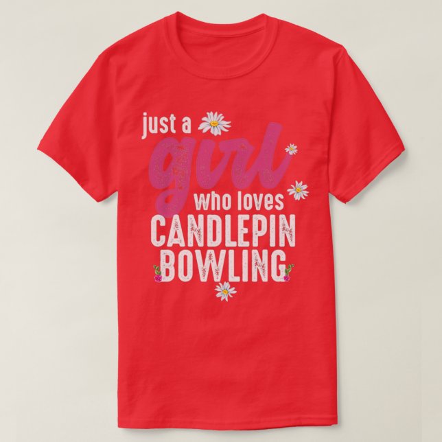 Bara en flicka som Kärlek Candlepin Bowling T Shirt (Design framsida)