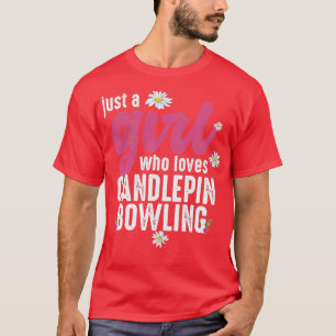 Bara en flicka som Kärlek Candlepin Bowling T Shirt