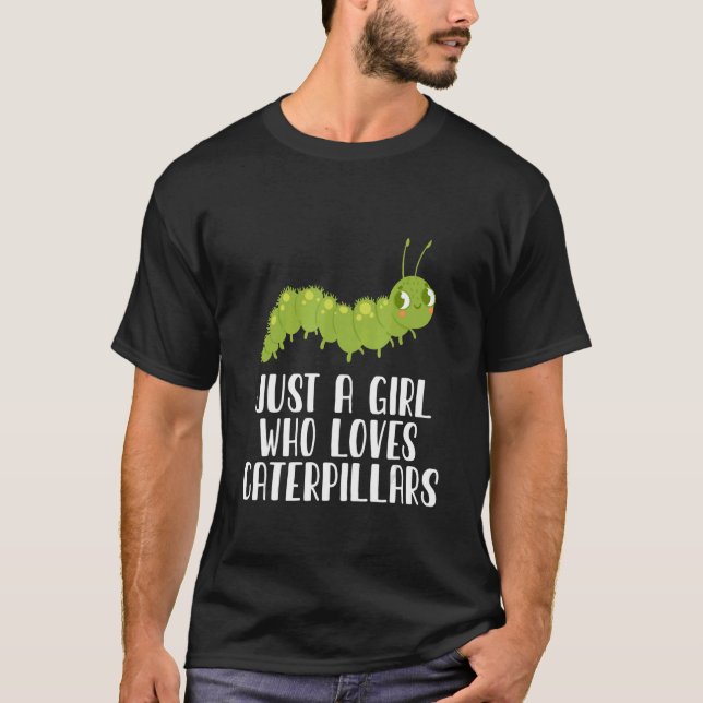 Bara en flicka som Kärlek Caterpelare T Shirt (Framsida)