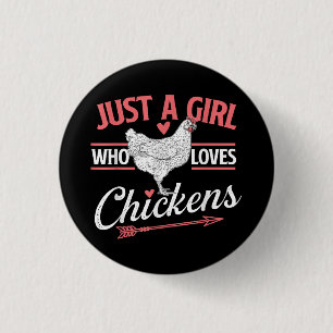 Bara en flicka som Kärlek Chickens - Chicken Älska Knapp