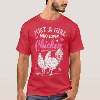 Bara en flicka som Kärlek Chickens Chicken-bönder T Shirt