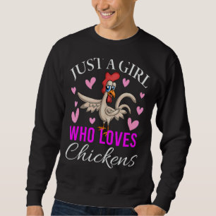 Bara en flicka som Kärlek Chickens Chicken Lång Ärmad Tröja