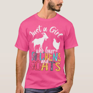 Bara en flicka som Kärlek Chickens Goats Farmer G T Shirt