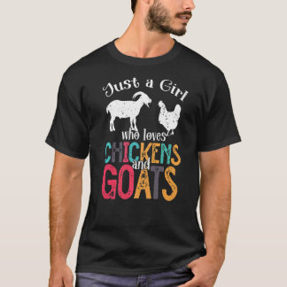 Bara en flicka som Kärlek Chickens Goats Farmer G T Shirt