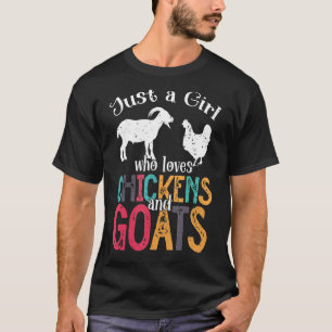 Bara en flicka som Kärlek Chickens Goats Farmer G T Shirt