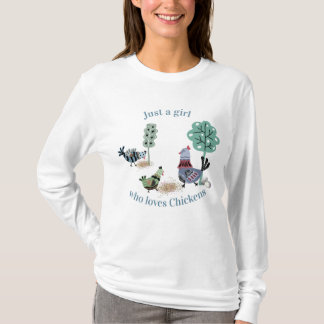 Bara en flicka som Kärlek Chickens Land Folk Art T Shirt