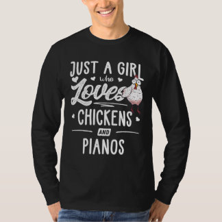 Bara en flicka som Kärlek Chickens och Pianos Chic T Shirt