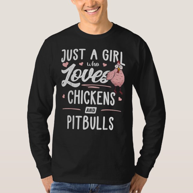 Bara en flicka som Kärlek Chickens och Pitbulls Ch T Shirt (Framsida)