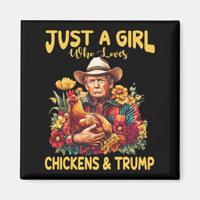 Bara en flicka som Kärlek Chickens och Trump Tru Magnet (Framsidan)