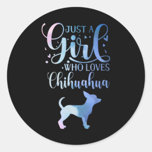 Bara en flicka som Kärlek Chihuahua Hundägare Dam Runt Klistermärke