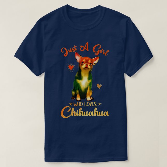 Bara en flicka som Kärlek Chihuahua Rolig hund T Shirt (Design framsida)