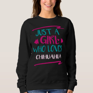 Bara en flicka som Kärlek Chihuahua T Shirt