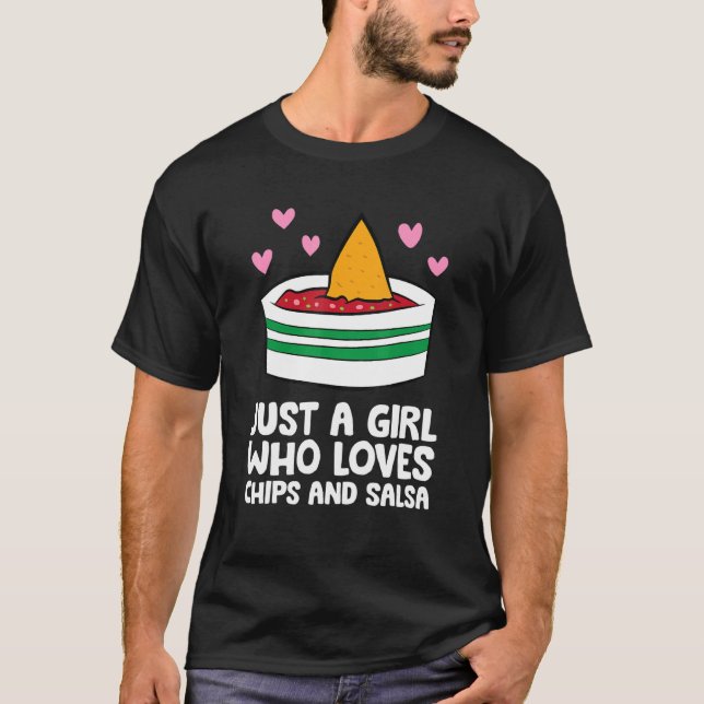 Bara en flicka som Kärlek Chip och Salsa T Shirt (Framsida)