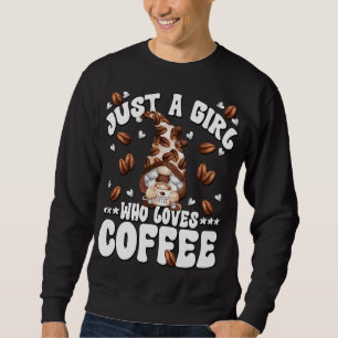 Bara en flicka som Kärlek Coffee Gnome Lång Ärmad Tröja