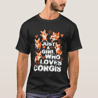 Bara en flicka som Kärlek Corgis Funny Corgi Älska T Shirt