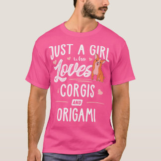 Bara en flicka som Kärlek Corgis och Origami Gift T Shirt