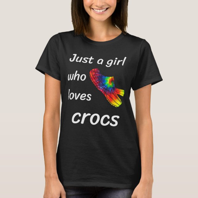 Bara en flicka som Kärlek Crocs ger till kvinnor T T Shirt (Framsida)