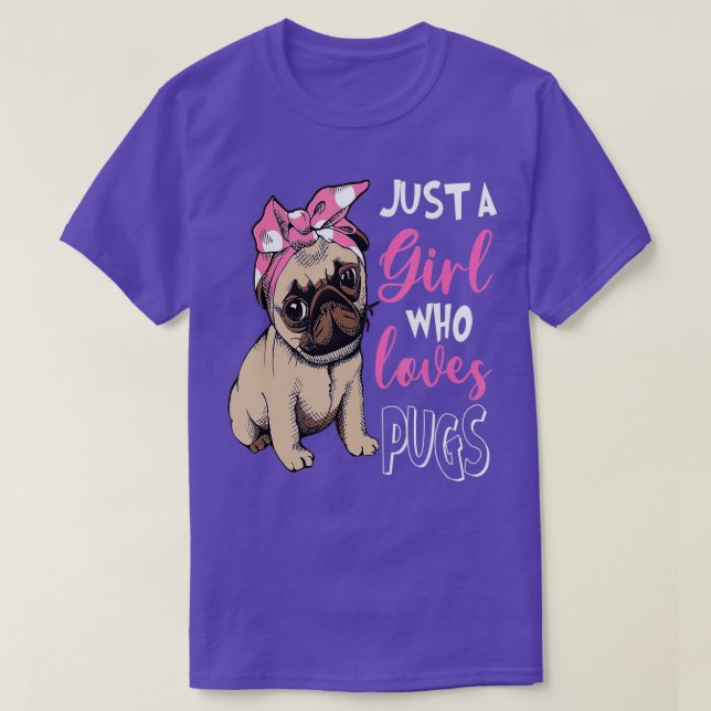 Bara en flicka som Kärlek Cute Pug Hund älskare ge T Shirt (Design framsida)