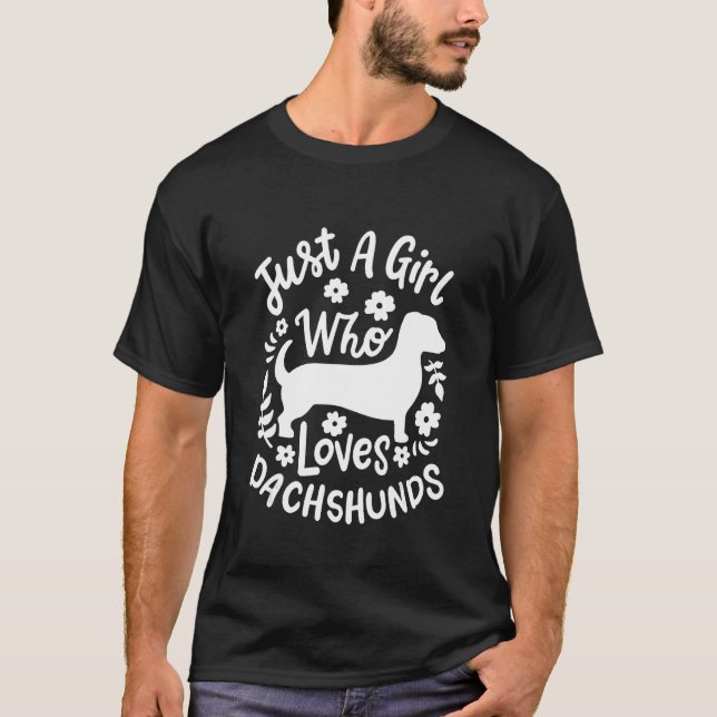 Bara en flicka som kärlek Dachshunds T Shirt (Framsida)