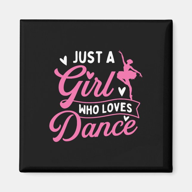 Bara en flicka som Kärlek Dance - Dancer Dancing Ä Magnet (Framsidan)