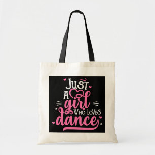 Bara en flicka som Kärlek Dance Gift for Dancer Tygkasse
