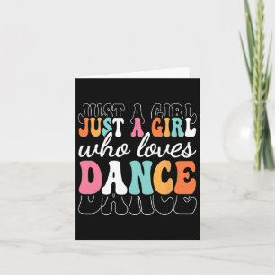 Bara en flicka som Kärlek dansar Cute Dancer Danci Kort