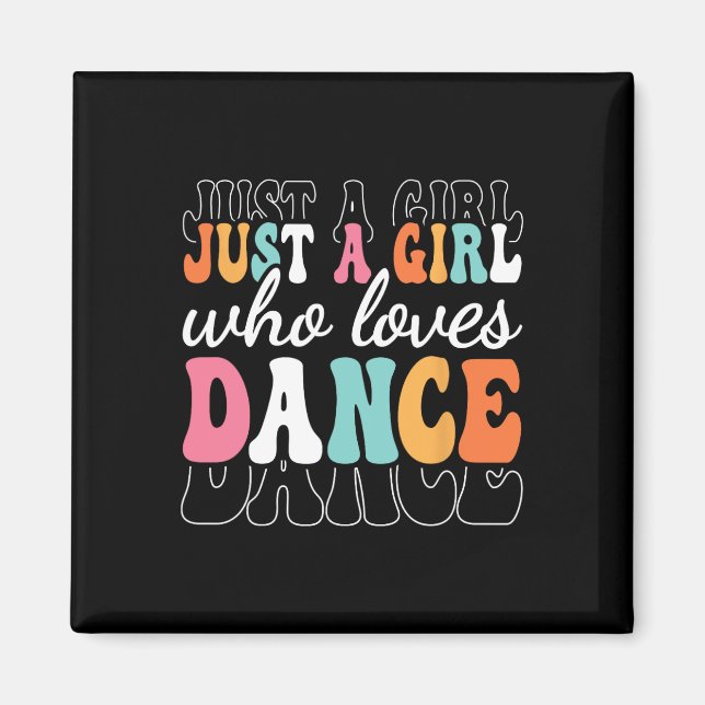 Bara en flicka som Kärlek dansar Cute Dancer Danci Magnet (Framsidan)