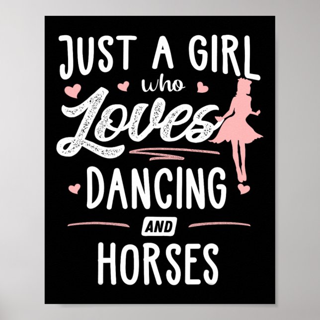 Bara en flicka som Kärlek dansar och hästar ger si Poster (Framsidan)
