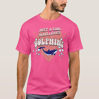 Bara en flicka som kärlek delfiner delfiner älskar t shirt