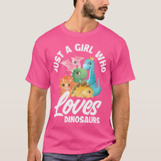 Bara en flicka som Kärlek Dinosaurs Dino Girls Din T Shirt