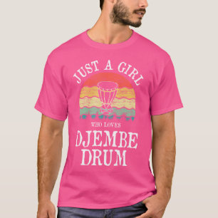 Bara en flicka som Kärlek Djembe Drum T Shirt
