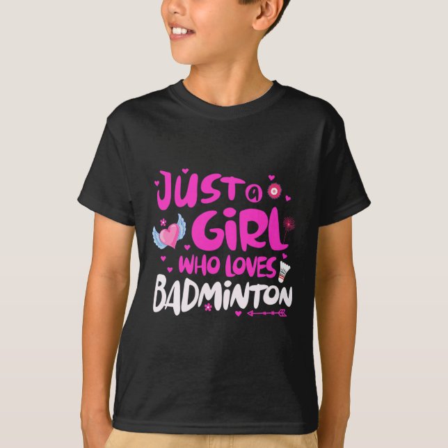 Bara en flicka som Kärlek Dminton T Shirt (Framsida)
